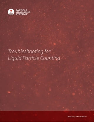Troubleshooting for Liquid Particle Counting