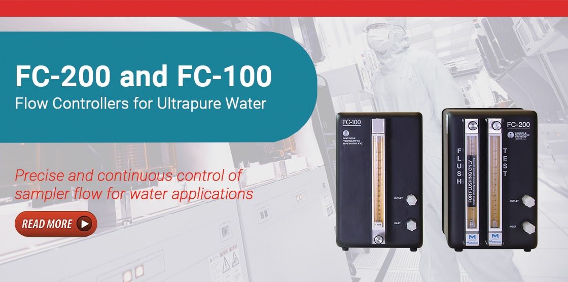 FC-200 and FC-100 Flow Controllers for Ultrapure Water