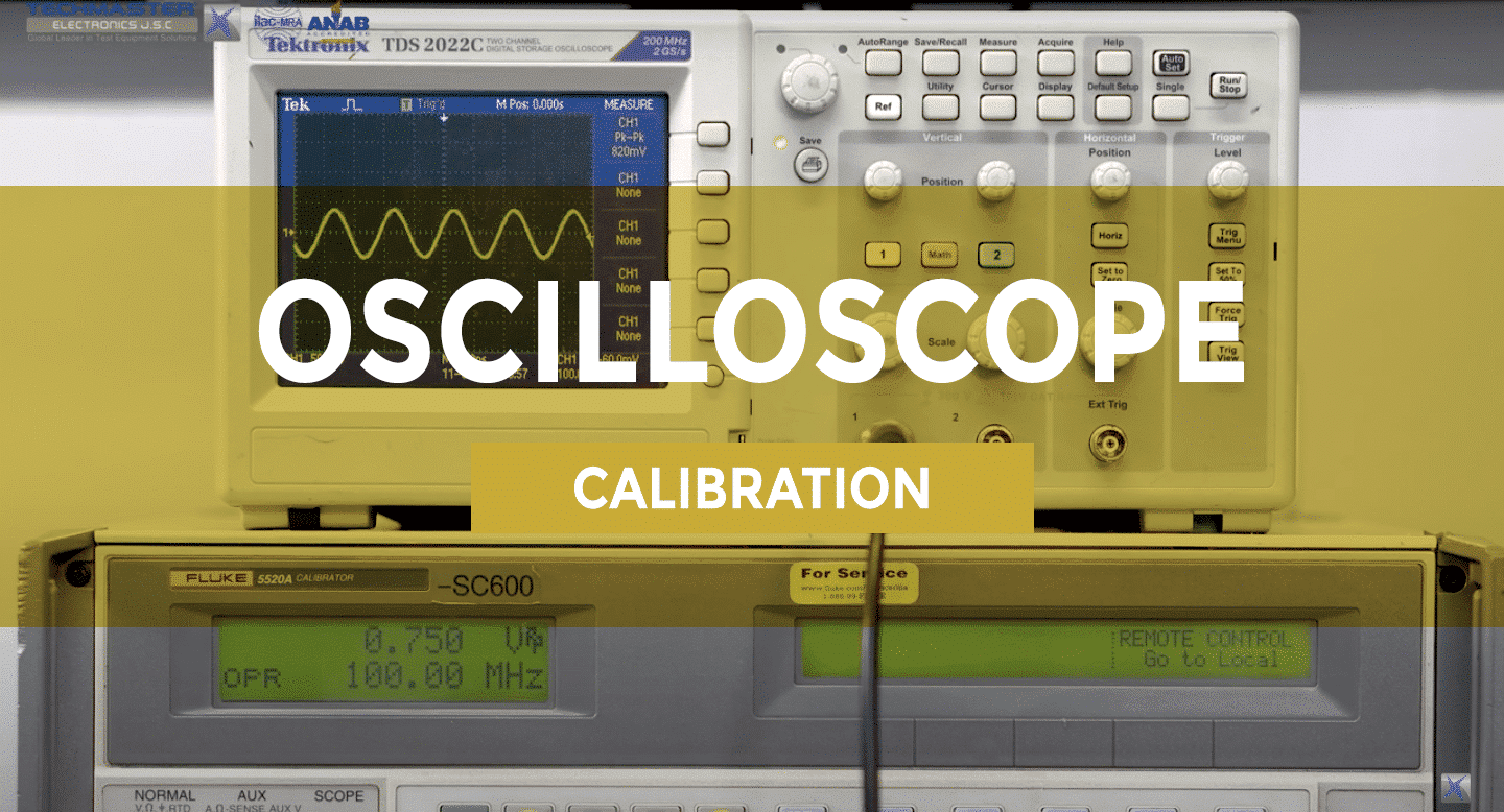Oscilloscope Calibration Techmaster Electronics JSC