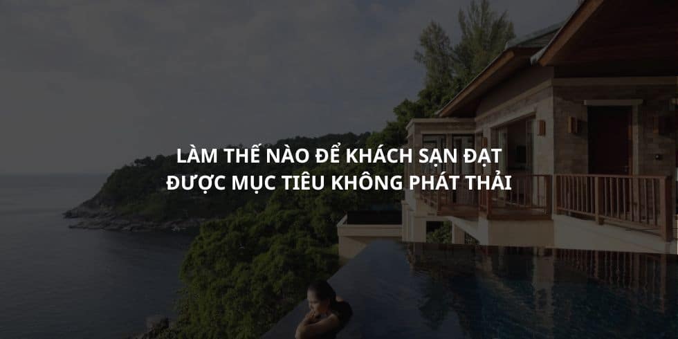 lam-the-nao-de-khach-san-dat-duoc-muc-tieu-khong-phat-thai