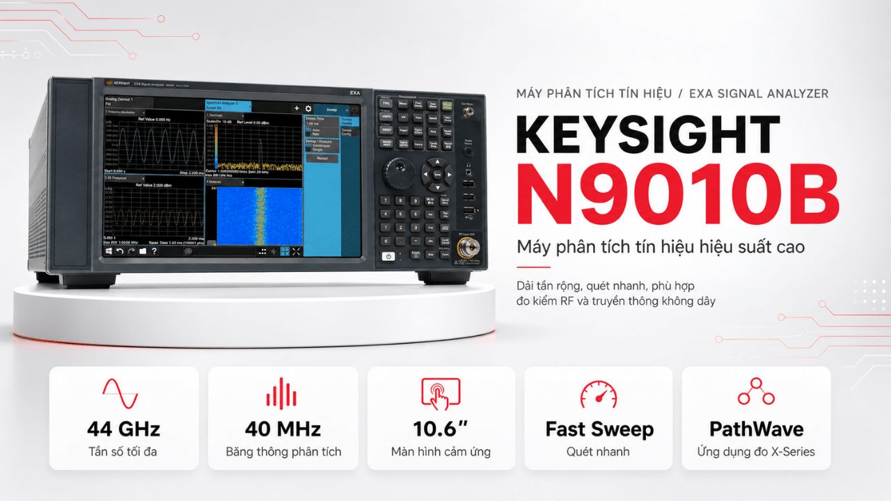 Máy phân tích tín hiệu EXA N9010B dải 10 Hz – tối đa 44 GHz