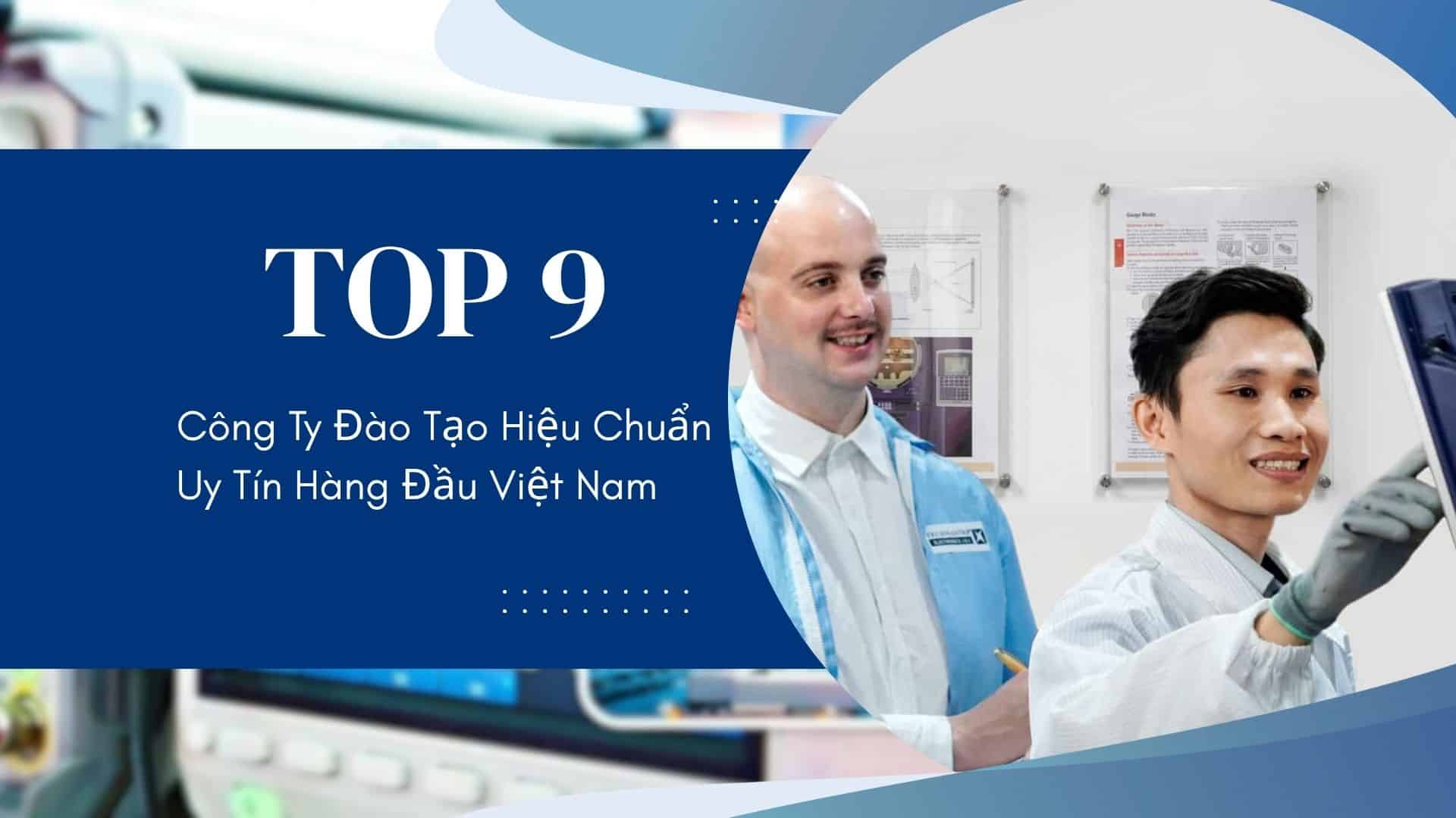 Công Ty Đào Tạo Hiệu Chuẩn Uy Tín Hàng Đầu Việt Nam