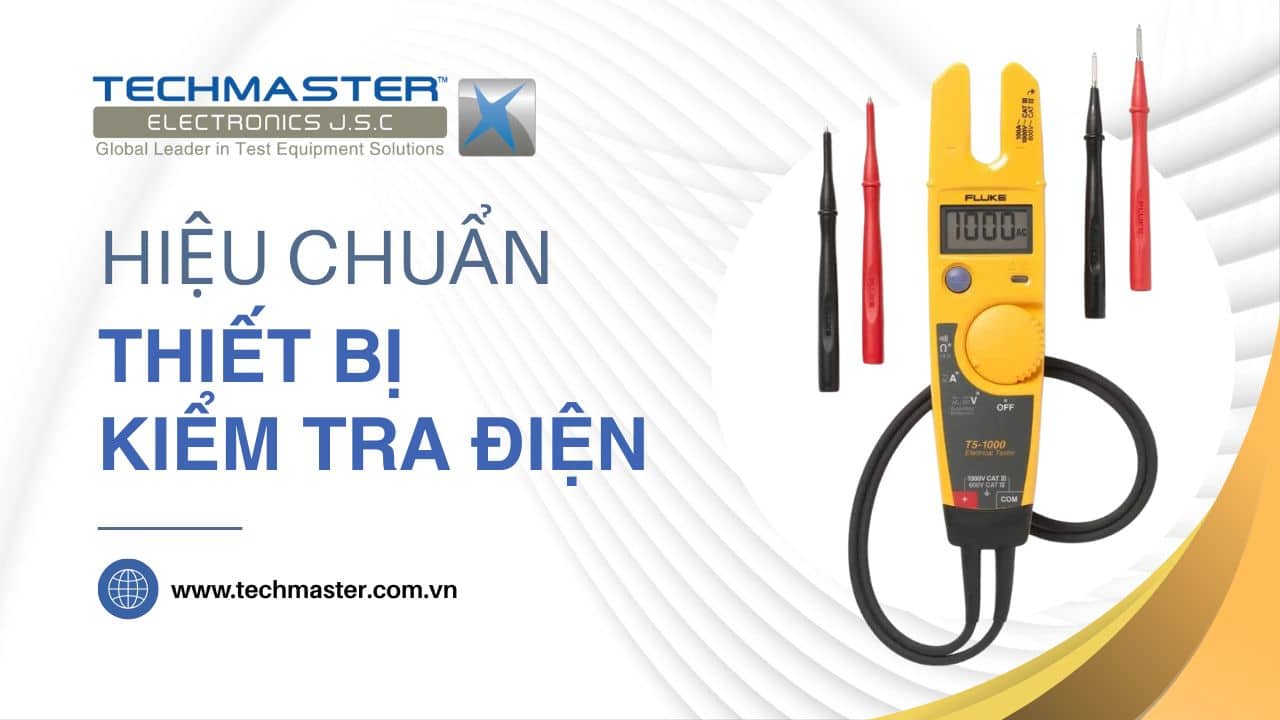 hiệu chuẩn thiết bị kiểm tra điện
