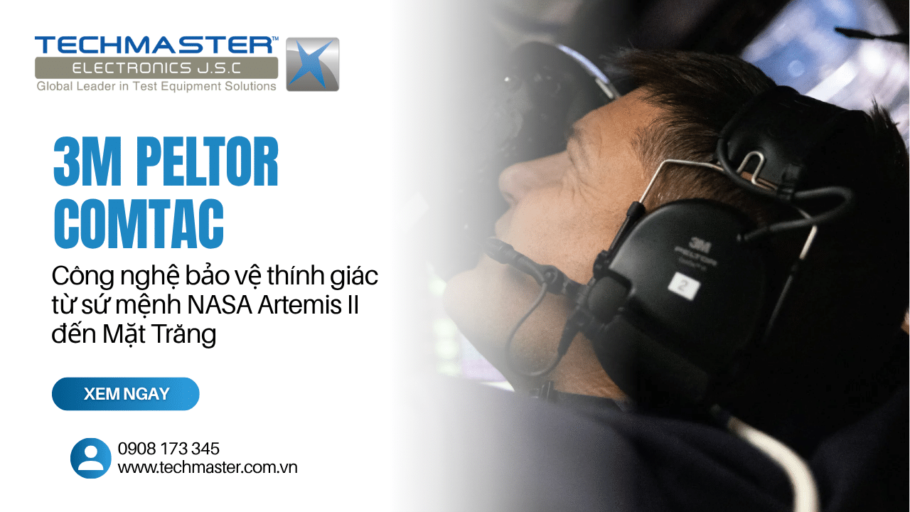 3M Peltor ComTac: Công nghệ bảo vệ thính giác từ sứ mệnh NASA Artemis II đến Mặt Trăng