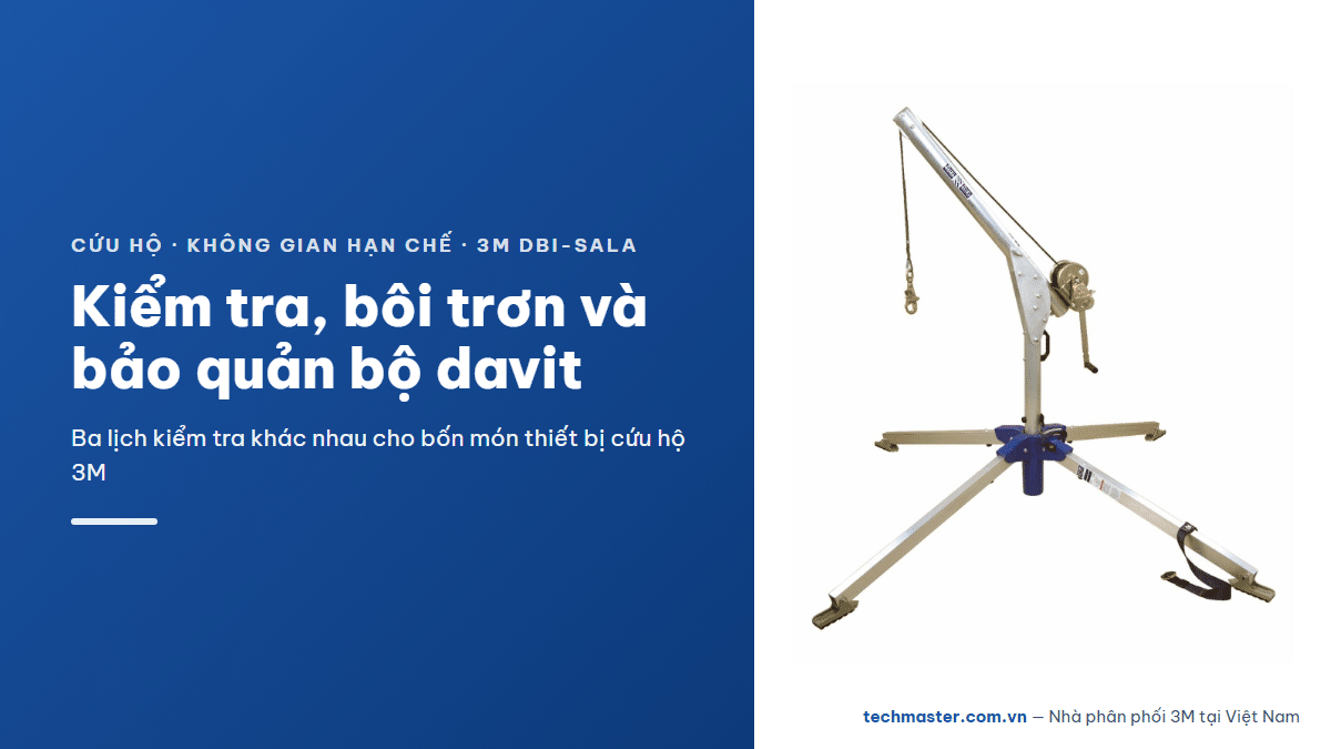 Thiết bị cứu hộ không gian hạn chế 3M DBI-SALA — bao-tri-gia-cuu-ho-davit-3m