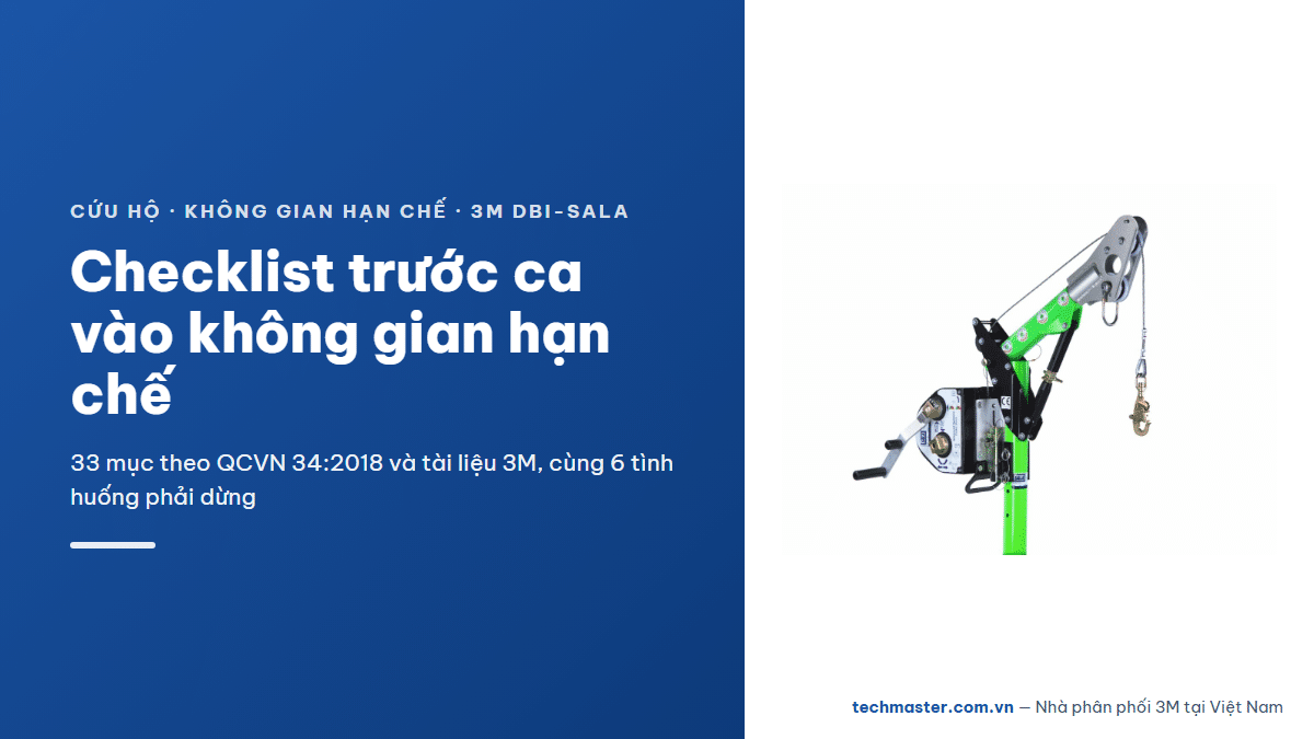 Thiết bị cứu hộ không gian hạn chế 3M DBI-SALA — checklist-cuu-ho-truoc-khi-vao-khong-gian-han-che